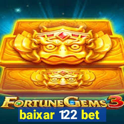 baixar 122 bet